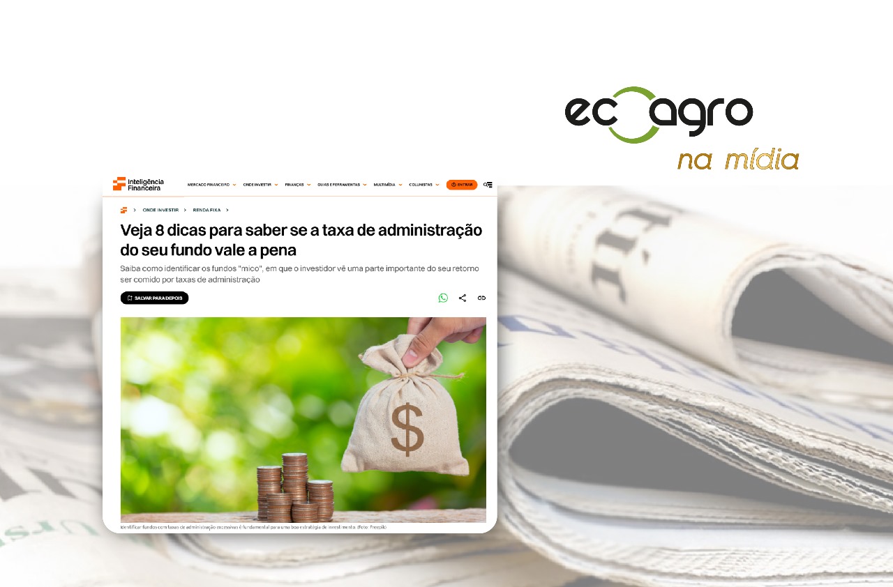 Ecoagro é destaque no site Inteligência Financeira